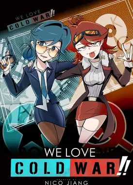 We Love Cold War!! The Anime