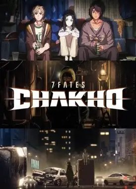 7FATES: CHAKHO