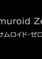 SAMUROID ZERO